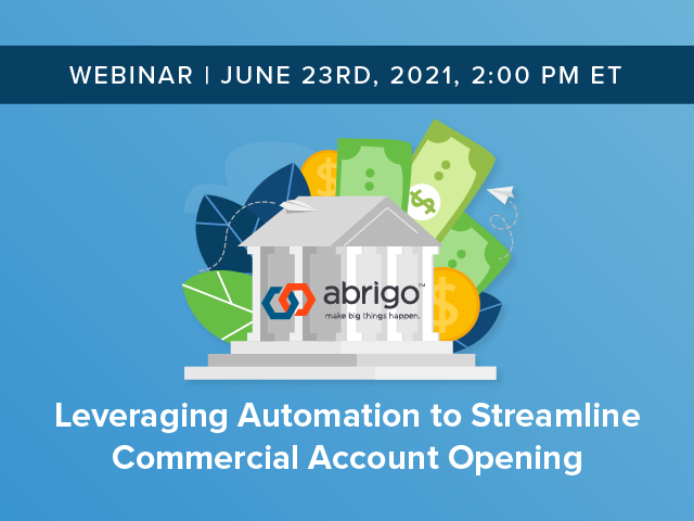 Leveraging Automation to Streamline Commercial Account Opening