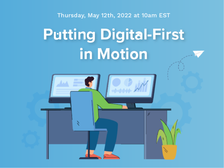 Putting Digital-First in Motion
